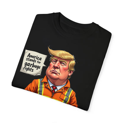 Humor - Garbage Rights T-Shirt - Trump Campaign Shirt, Celebrate Freedom and Humor with Patriotic Pride - premium material. perfect gift idea. Order yours now and stand out with this exclusive piece!