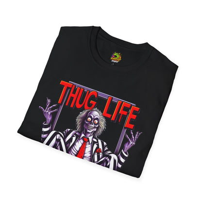 Life - Beetlejuice Shirt | Funny Thug Life Graphic T-Shirt | Halloween Beetlejuice Tee - premium material. limited stock. Order yours now and stand out with this exclusive piece!